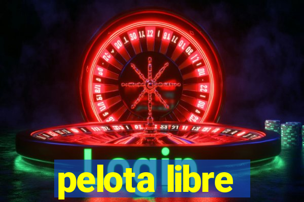 pelota libre